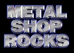 Metal Shop – Metal Shop Rocks