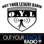 Out Your League Radio