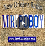 Mr PoBoy’s Jambalaya Jam New Orleans Radio