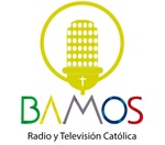 Bamos Radio y TV Católica