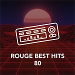 Rouge FM – Best Hits 80